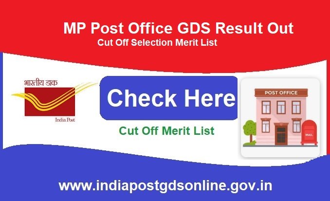Madhya Pradesh Post Office GDS Result 2024 Out, Cut Off Selection Merit List, www.indiapost.gov.in