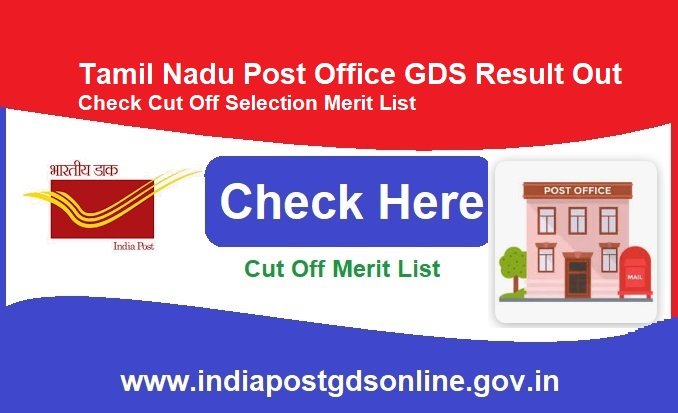 Tamil Nadu Post Office GDS Result 2024 Out, Check Cut Off Selection Merit List, www.indiapost.gov.in