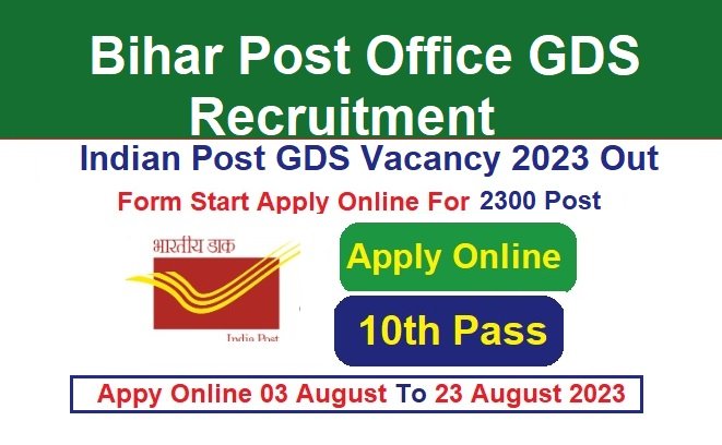 Bihar Post Office GDS Recruitment 2024 Notification Out, Apply For 2300 Post Vacancies, @indiapostgdsonline.gov.in