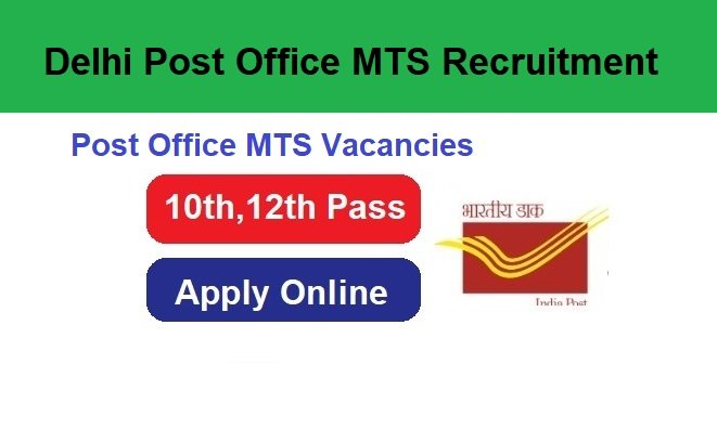 Delhi Post Office MTS Recruitment 2024 Apply Online For 1107 Post Vacancy @www.indiapostgdsonline.gov.in