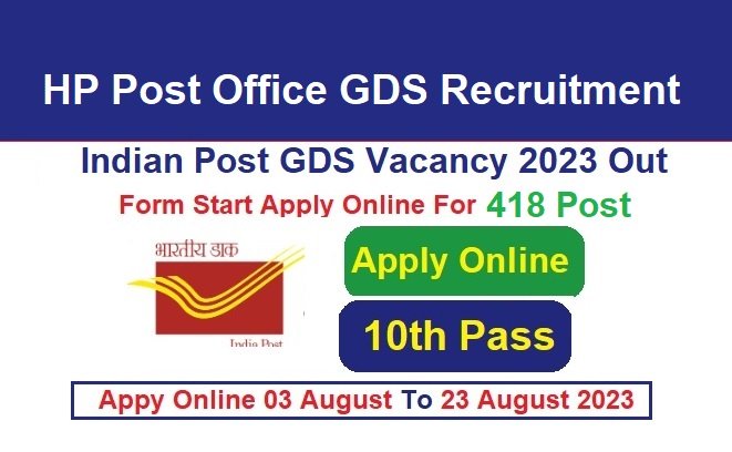 HP Post Office GDS Recruitment 2024 Apply Online For 418 Post, @www.indiapost.gov.in