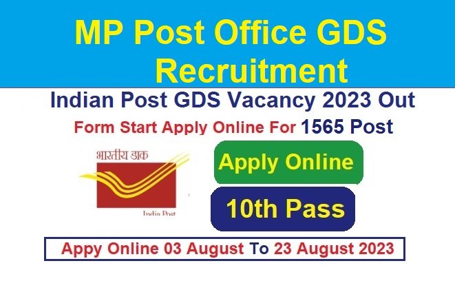 MP Post Office GDS Recruitment 2024 Apply Online For 1565 Post Vacancies @indiapostgdsonline.gov.in