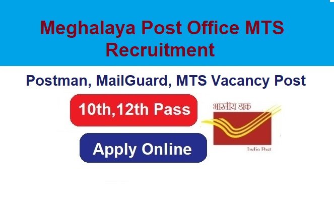 Meghalaya Post Office MTS Recruitment 2024 Apply For 811 Post, @indiapostgdsonline.gov.in