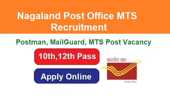 Nagaland Post Office MTS Recruitment 2024 Apply Online For 635 Post, @indiapostgdsonline.gov.in