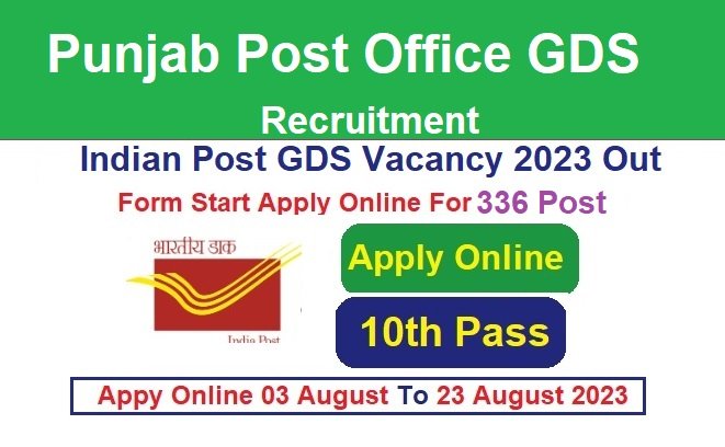 Punjab Post Office GDS Recruitment 2024 Apply For 336 Post, @www.punjabpostalcircle.gov.in