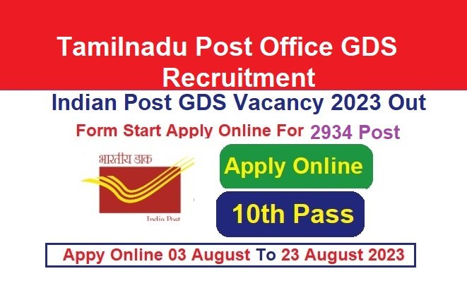 Tamilnadu Post Office GDS Recruitment 2024 Apply For 2934 Post, @tamilnadupost.nic.in
